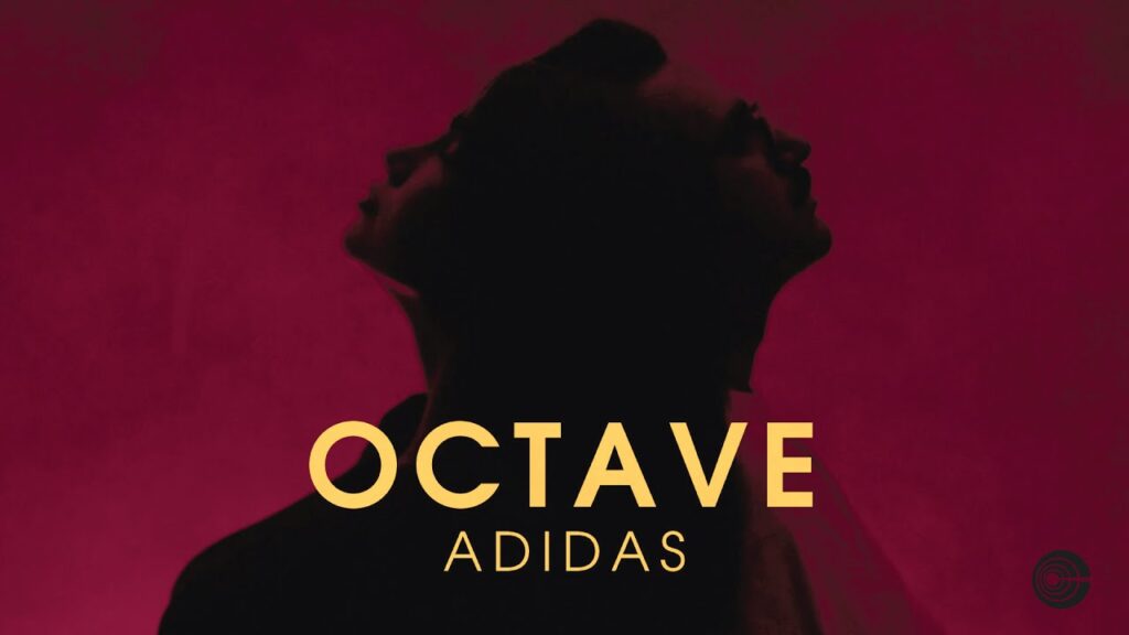 Octave – Adidas (OFFICIAL VIDEO)